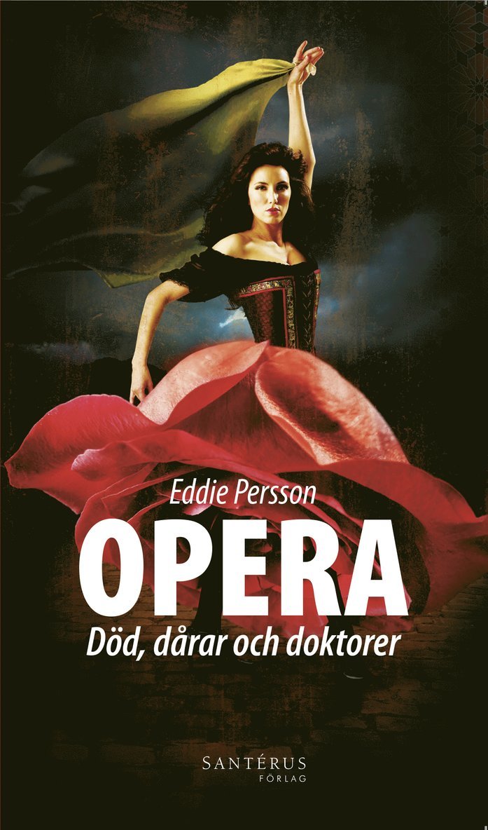 Opera : död, dårar och doktorer 1
