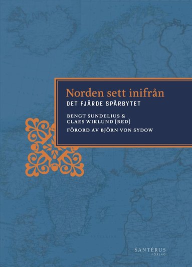 Birgitta Agazzi, Mats Bergquist, Bengt Dennis, Jan-Erik Enestam, Lars-Åke Engblom, Gunnel Gustafsson, Henrik Hagemann, Arne Hardin, Guy Lindström, Snjolaug G. Olafsdottir, Carolina Sandö, Hans H. Skei, Fredrik Sterzel, bengt Sundelius, Björn von Sydow, Jacob Westberg, Claes Wiklund, Lena Wiklund, Henrik Wilén, Henrik Wivel - Norden sett inifrån : det fjärde spårbytet, Kartonnage