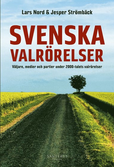 bokomslag Svenska valrörelser