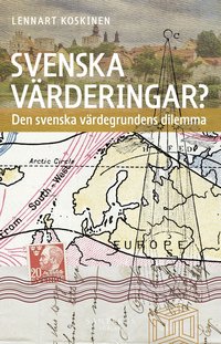 bokomslag Svenska värderingar? : den svenska värdegrundens dilemma