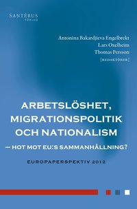 bokomslag Arbetslöshet, migrationspolitik och nationalism