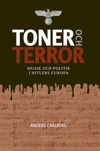 bokomslag Toner och terror : musik och politik i Hitlers Europa