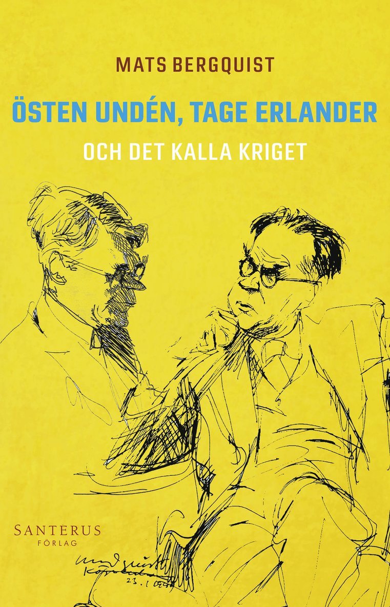 Östen Undén, Tage Erlander och det kalla kriget 1