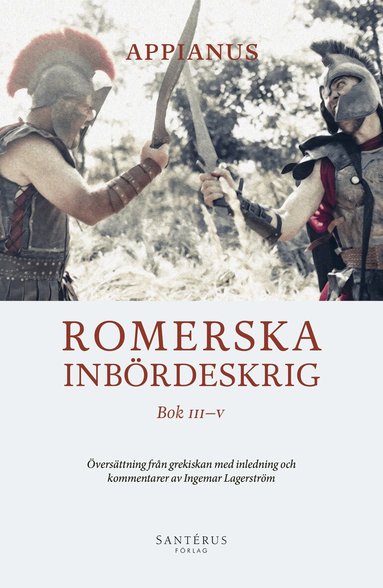 Appianus - Romerska inbördeskrig. Bok III-V, Inbunden