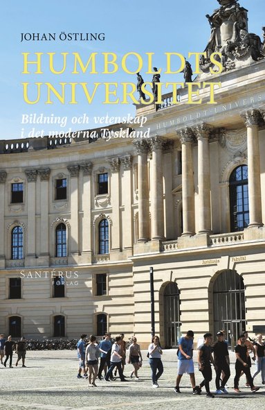 bokomslag Humboldts universitet : bildning och vetenskap i det moderna Tyskland