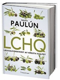 Fredrik Paulún - LCHQ : lågkolhydratkost av högsta kvalitet, Inbunden