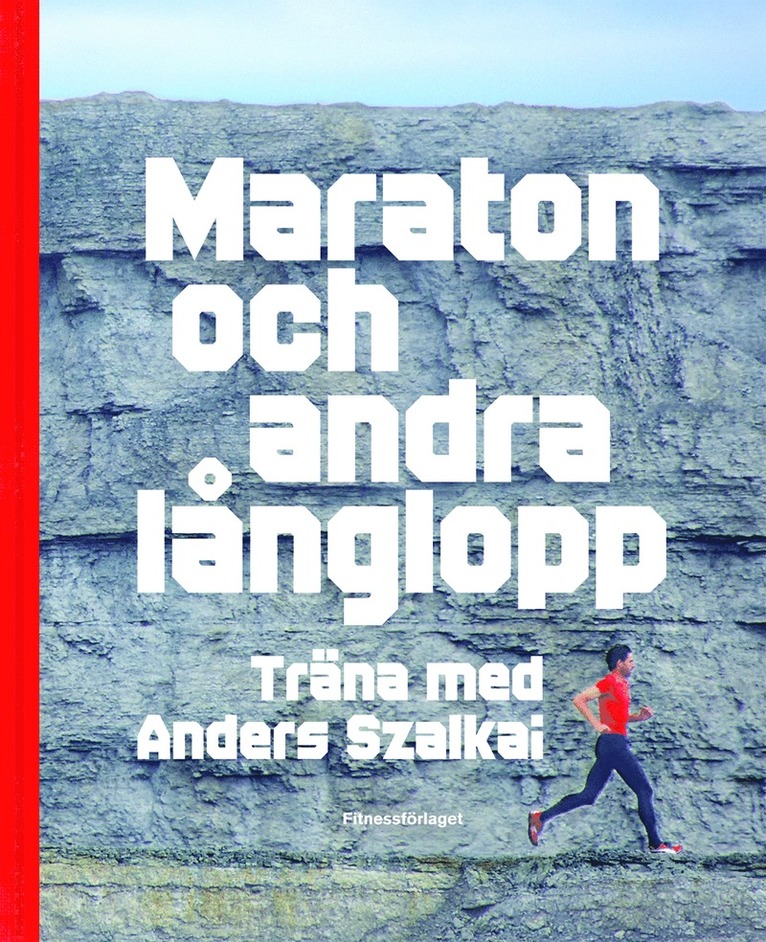 Maraton och andra långlopp : träna med Anders Szalkai 1