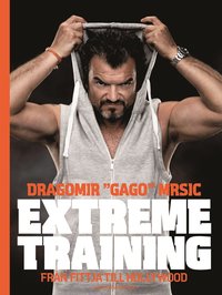 bokomslag Extreme training : från Fittja till Hollywood