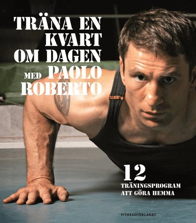 Paolo Roberto - Träna en kvart om dagen med Paolo Roberto, Häftad
