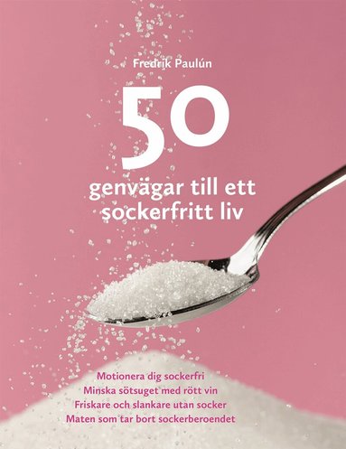 Fredrik Paulún - 50 genvägar till ett sockerfritt liv, Häftad