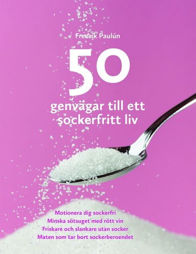 bokomslag 50 genvägar till ett sockerfritt liv