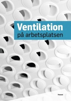 Ventilation på arbetsplatsen 1