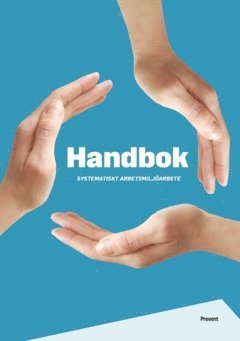 bokomslag Handbok systematiskt arbetsmiljöarbete