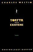 Tortyr och existens 1