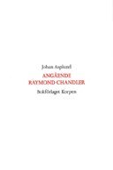 Johan Asplund - Angående Raymond Chandler, Häftad