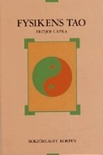 Fritjof Capra - Fysikens Tao  : ett utforskande av parallellerna mellan modern fysik och ös, Storpocket