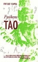 bokomslag Fysikens Tao : ett utforskande av parallellerna mellan modern fysik och öst
