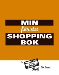 bokomslag Min första shoppingbok : en Why do you shop? : bok för barn