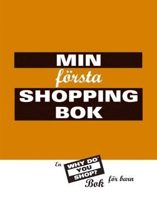 Min första shoppingbok : en Why do you shop? : bok för barn 1