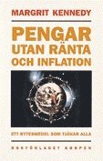 bokomslag Pengar utan ränta och inflation : ett bytesmedel som tjänar alla