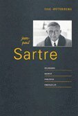 Dag Østerberg - Jean-Paul Sartre : filosofi, konst, politik, privatliv, Inbunden