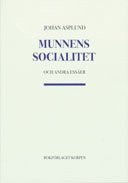 bokomslag Munnens socialitet och andra essäer
