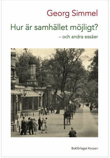 Georg Simmel - Hur är samhället möjligt? : Och andra essäer, Häftad