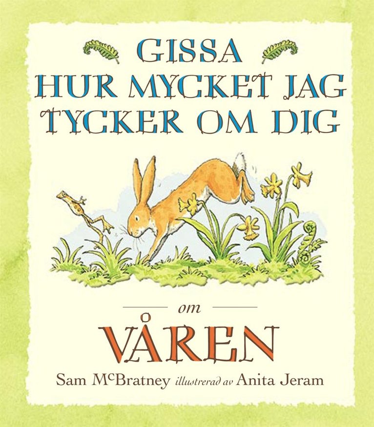 Sam McBratney - Gissa hur mycket jag tycker om dig om våren, Kartonnage
