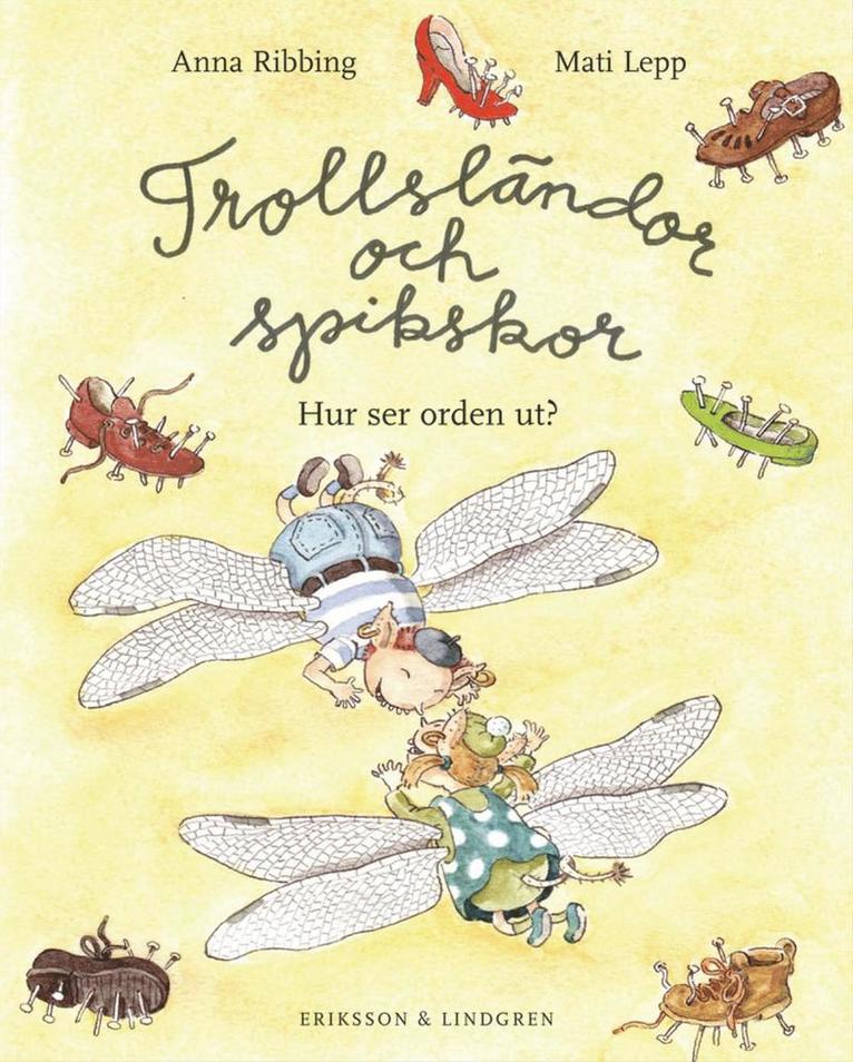 Anna Ribbing - Trollsländor och spikskor : Hur ser orden ut?, Kartonnage