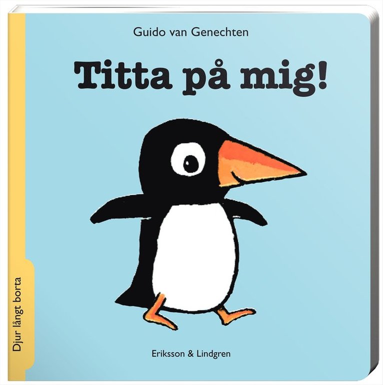 Guido van Genechten - Titta på mig! : Djur långt borta, Kartonnage