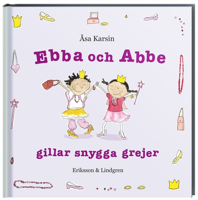 Ebba och Abbe gillar snygga grejer