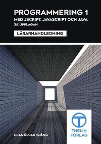 bokomslag Programmering 1 med JScript,JavaScript och Java - Lärarhandledning