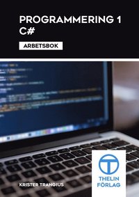 bokomslag Programmering 1 med C# - Arbetsbok