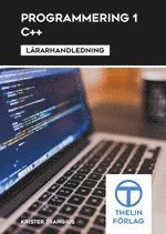 bokomslag Programmering 1 med C++ - Lärarhandledning