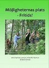 bokomslag Möjligheternas plats - Fritids