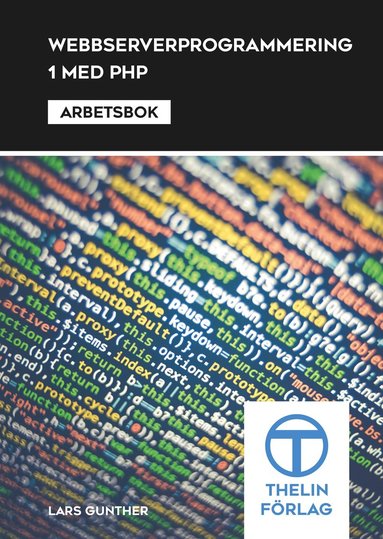 bokomslag Webbserverprogrammering 1 med PHP - Arbetsbok