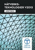 Nätverksteknologier V2013 - Arbetsbok 1