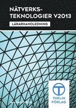 bokomslag Nätverksteknologier V2013 - Lärarhandledning