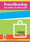 bokomslag Branschkunskap inom handel och administration - Lärobok