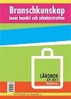 bokomslag Branschkunskap inom handel och administration - Lärobok