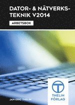Dator- och Nätverksteknik V2014 - Arbetsbok 1