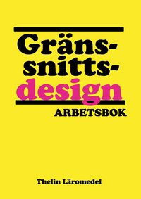 bokomslag Gränssnittsdesign - Arbetsbok