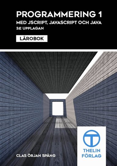 Clas Örjan Spång - Programmering 1 med JScript, JavaScript och Java - Lärobok, Häftad