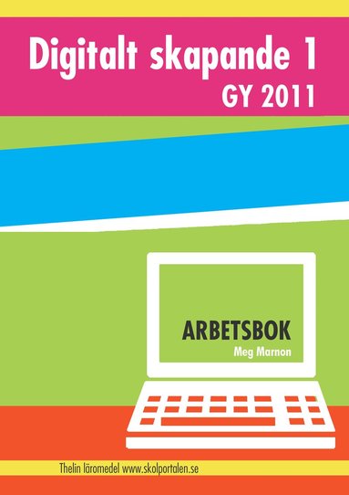 bokomslag Digitalt skapande 1 - Arbetsbok