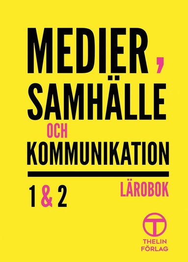 bokomslag Medier, samhälle och kommunikation 1&2 - Lärobok 2a upplagan