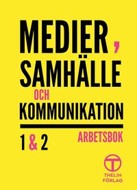 bokomslag Medier, samhälle och kommunikation 1&2  - Arbetsbok 2a upplagan