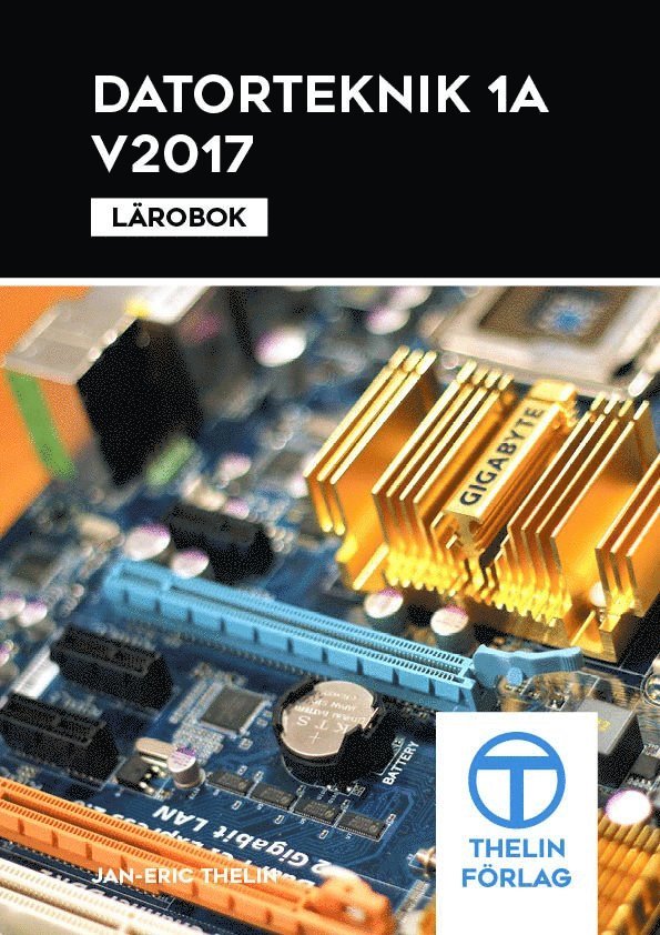 Datorteknik 1A V2017 - Lärobok 1