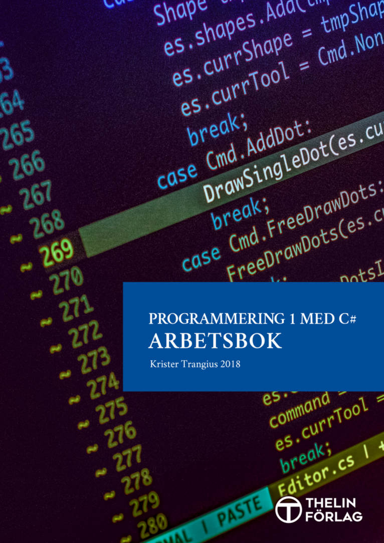 Programmering 1 med C# V2018 - Arbetsbok 1