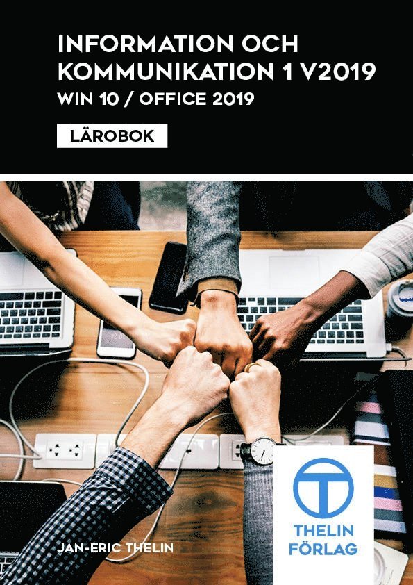 Jan-Eric Thelin - Information o Kommunikation 1 V2019 - Lärobok, Häftad