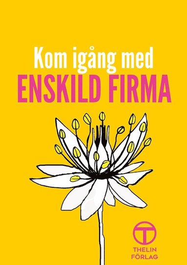 bokomslag Kom igång med egen firma!